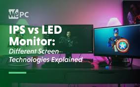 The 6 best computer monitors and screens for 2021. Ips Vs Led Monitor Different Screen Technologies Explained