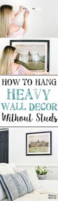 Hang Heavy Wall Decor Without Studs