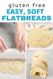 5 ing soft gluten free flatbread