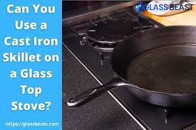 Can I Use Cast Iron On Flat Top Stove