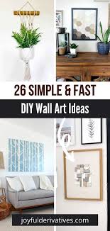 26 Easy Diy Wall Décor For Your Living