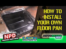 floor pan install tips and tricks