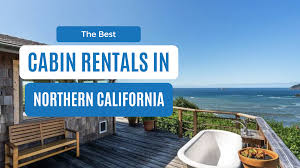 best cabins in northern california 17