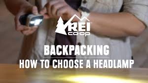 How To Choose A Headlamp Rei Expert Advice