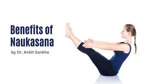 benefits of naukasana boat pose yoga