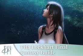 final fantasy tifa lockhart guide
