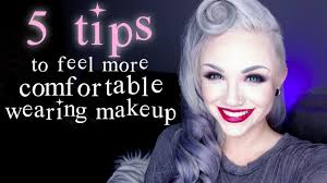 feel more comfortable wearing makeup