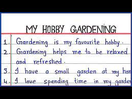 10 lines essay on my hobby is gardening