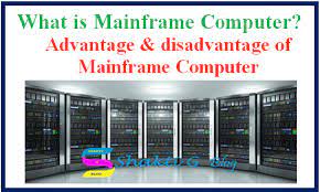 disadvanes of mainframe computer