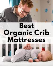 17 best organic crib mattresses in 2023