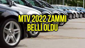 Motorlu Taşıtlar Vergisi (MTV) 2022 zam oranı belli oldu