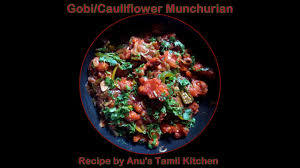 gobi cauliflower manchurian tamil anu s tamil kitchen