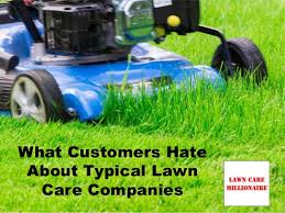 What Customers Hate About Typical Lawn Care Companies