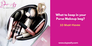 what to keep in your purse makeup bag