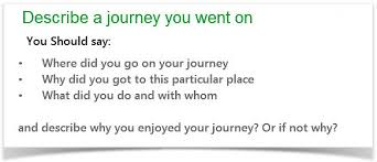IELTS speaking part   Describe a journey you went on 