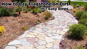 how to lay flagstone on dirt in 7 easy