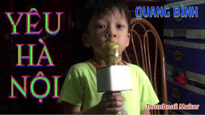 ✓ Bài hát Yêu Hà Nội - Quang Bình 5 tuổi ✓ - YouTube