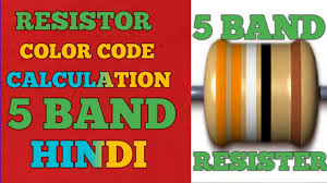 Resistor Color Code Calculation 5 Band Resistor