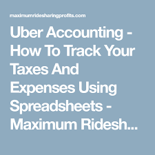 Uber Accounting How To Track Your Taxes And Expenses Using