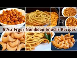 5 air fryer namkeen recipes 5 easy