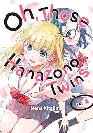 Oh, Those Hanazono Twins 1 Manga eBook by Nena Kitajima - EPUB Book |  Rakuten Kobo 9781684911547