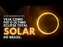 Último eclipse solar total do brasil