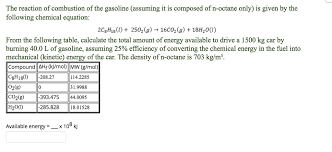 combustion of the gasoline assuming