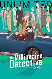 Daisuke kanbe, a man of extraordinary wealth, is assigned to the. The Millionaire Detective Balance Unlimited Anime Recommendations Anime Planet