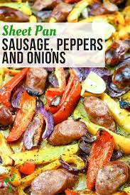 Myww recipe of the day: Sausage And Peppers In Oven Easy Sheet Pan 30 Minute Meal Prepare Nourish