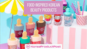 korean beauty s inspired by food