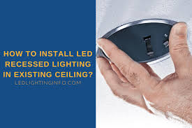 How To Install Led Recessed Lighting In