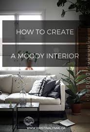 How To Create A Moody Interior