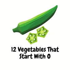 all 12 vegetables that start with o