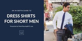 Dress Shirts For Short Men The Ultimate Guide Peter