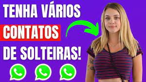 WhatsApp de Solteiras - Como Conseguir WhatsApp de Mulher Solteira em Grupo  de WhatsApp? - YouTube
