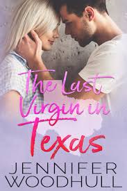 Category The Last Virgin In Texas By Jennifer Woodhull Book Blitz Giveaway Four Chicks Flipping Pages