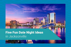 fun date night ideas in jacksonville