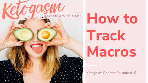 Finally, keep these 3 things in mind about tracking counting macros is a great way to organize and track how you're following the diet. Tracking Macros 101 Easy Starter Guide E18 Ketogasm