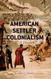 Amazon.com: American Settler Colonialism: A History: 9781137374257: Hixson,  W.: Books