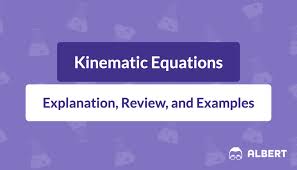 Kinematic Equations Explanation