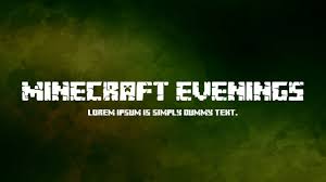 It is all limited by your imagination. Minecraft Evenings Font Download Free For Desktop Webfont