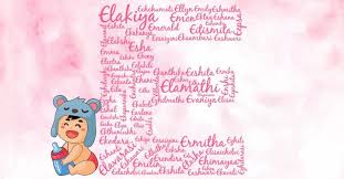 There are some characters that. Baby Girl Names Starting With E E Alphabet Letter Name For Baby Girl Parentcircle