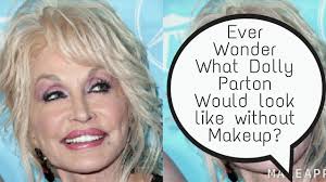 And they go far beyond just looking in another interview with access, dolly shared another reason why you'll never catch her with no makeup on. Ever Wonder What Dolly Parton Would Look Like Without Makeup Youtube