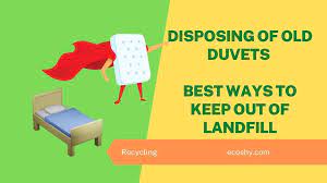 Disposing Of Old Duvets Best Ways To