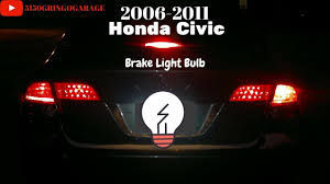 How To Change Brake Light Bulb 2006 2011 Honda Civic