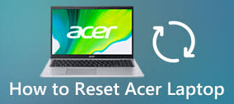 how to reset acer laptop on windows 7 8 10