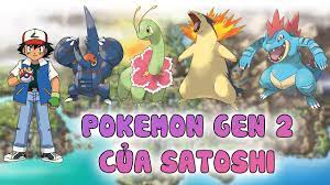 Pokemon Gen 2 của Satoshi - Pokemon của Nhân Vật Chính Tập 2 - CHARACTERS S  POKEMON | Tin Tức về po ke mon tap 600 – Thị Trấn Thú Cưng