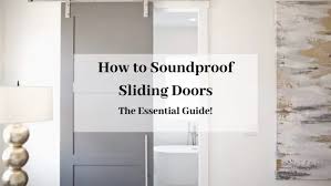 How To Soundproof Sliding Doors Easy