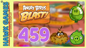 Angry Birds Blast Level 459 Hard - 3 Stars Walkthrough, No Boosters -  YouTube