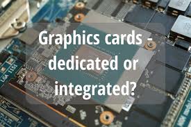 A dedicated graphics card has its own source of memory, independent from your system's ram. Integrated Vs Dedicated Graphics Card Features Differences And Benefits